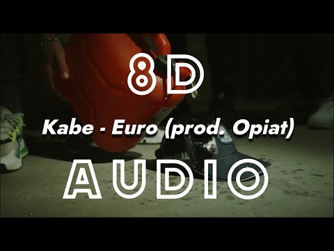 8D AUDIO Kabe - Euro (prod.Opiat) + TEKST