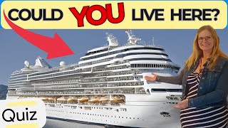 EVALUATE the REALITY of living on a cruise ship with this QUIZ
