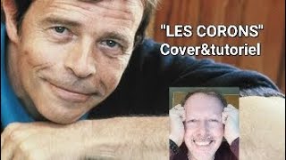 Les CORONS - Pierre Bachelet Cover&amp;tutoriel