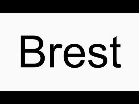 How to pronounce Brest