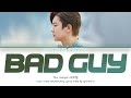 CHANYEOL (찬열) - 'Bad Guy' Lyrics (Color Coded_Eng) [THE BOX OST]