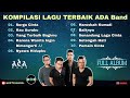 Ada Band Full Album Kompilasi Lagu Terhits Surga Cinta Yang Terbaik Bagimu