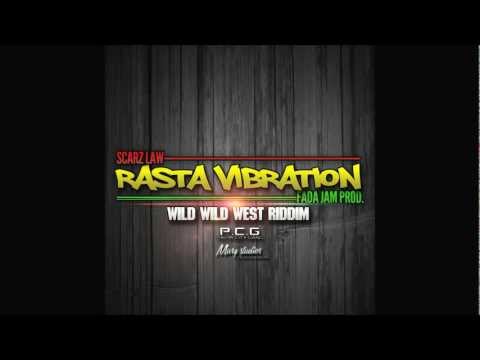 Scarz Law-Rasta Vibration [Wild Wild West Riddim]