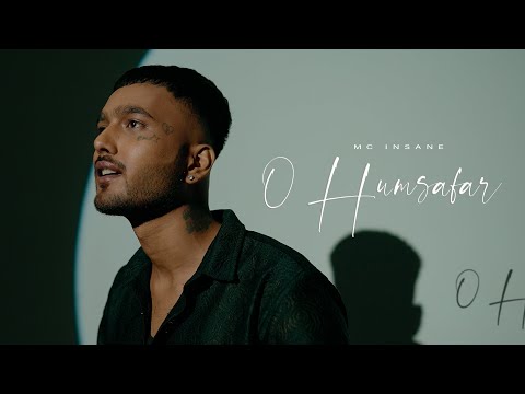 MC Insane - O Humsafar ( Official Music Video )