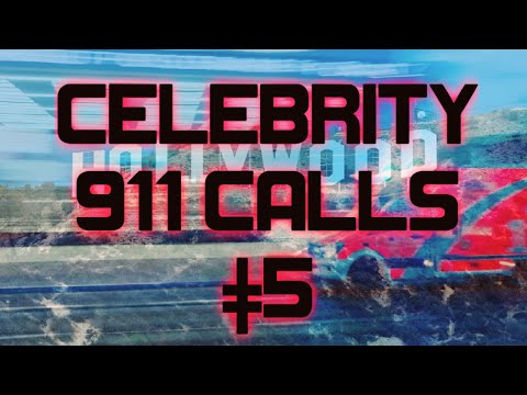 CELEBRITY 911 CALLS #5
