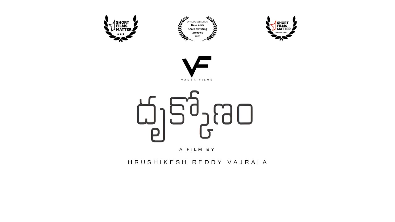 DHRUKKONAM | Short Film | Writer-Director-DOP Hrushikesh Reddy V