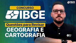 CONCURSO IBGE 2026 | Questões de Geografia e Cartografia - REVISÃO FINAL