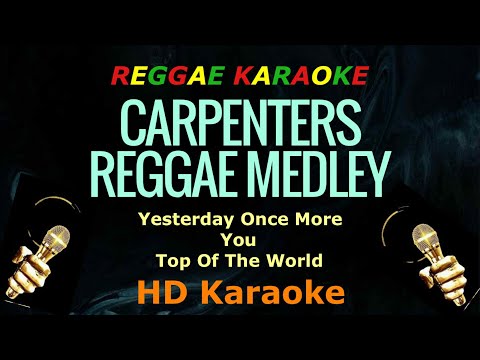 Carpenters Reggae Medley Karaoke (Yesterday Once More, You, Top Of The World)