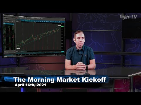 April 16th, The Morning Market Kickoff with Tommy O'Brien on TFNN - 2021