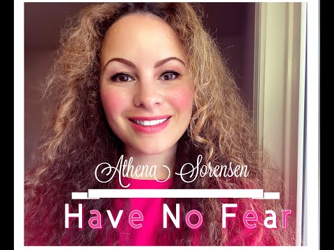 Athena Sorensen – Have No Fear (Official Music Video)