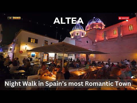 Altea: Night Walk in the Most Elegant & Romantic Town on the Costa Blanca | 4K