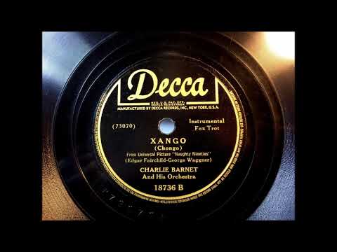 XANGO by Charlie Barnet and his Orchestra