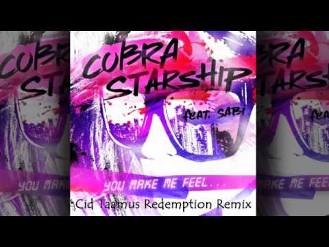 Cobra Starship - You Make Me Feel (Cid Taamus Redemption Remix)
