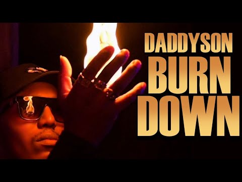 Daddyson  -  Burn down ( by Dj Weezy )