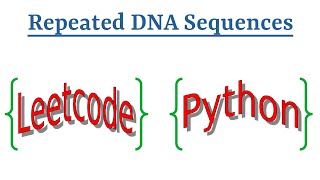 YouTube video 'Leetcode Question 187 "Repeated DNA Sequences" in Python'