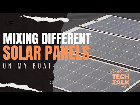 Can I Mix Solar Panels with the Same Wattage But Different Manufacturers on My Boat?