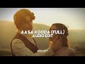 Aasa Kooda Full Sai Abhyankkar Edit Audio