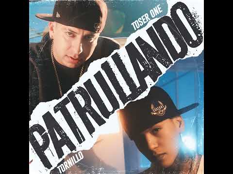 TOSER ONE TORNILLO | PATRULLANDO 🚨 @TornillOOficial  @ToserOneOficial