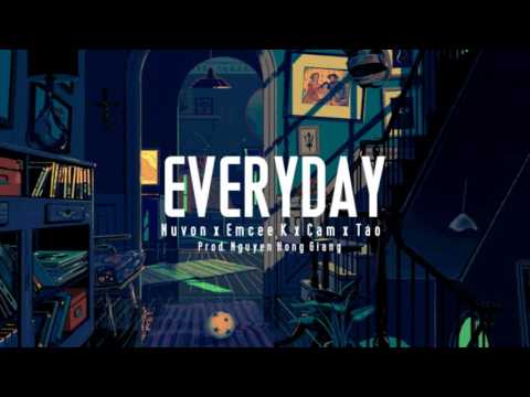 EVERYDAY - Nuvon x Emcee K x Cam x Táo [Official Audio]
