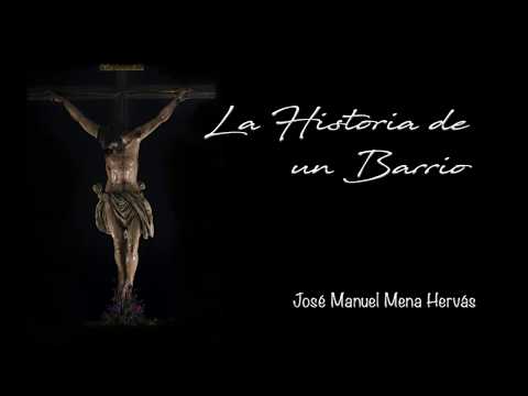 La Historia de un Barrio | Cautivo de Estepona