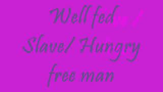 Lucky Dube - Well fed Slave/ Hungry free man (lyrics)