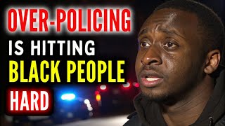 Top 5 Ways Black People Are Over-Policed in America | The Truth They Don’t Want You to Know