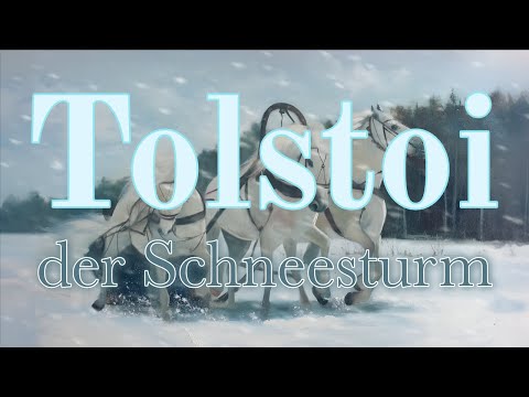 der Schneesturm | Lew Nikolajewitsch Graf Tolstoi - wahre Geschichte