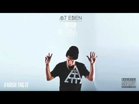 Mt Eden & Reign Ft. Diaz Grimm - Hash Tag It