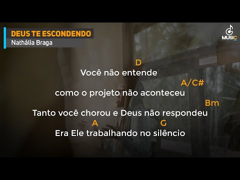 Deus Te Escondendo - Nathália Braga