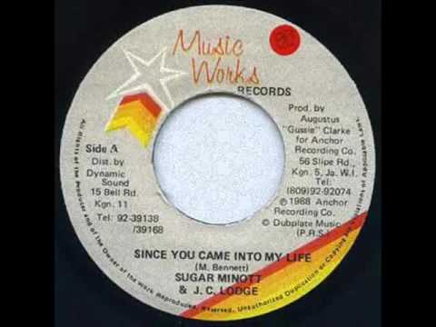 JC Lodge & Sugar Minott - Since You Came Into My Life