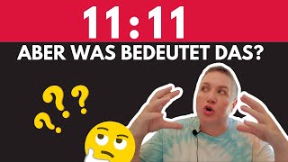 11:11 Was bedeutet das?