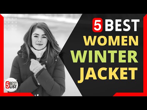 🏆 5 Best Winter Jackets for Women You Can Buy In 2021
