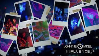Johnnie Mikel - Influence (Official Audio Stream)