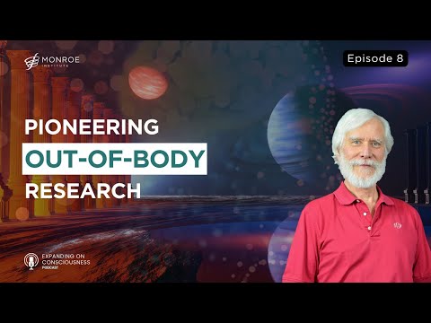 Journey to the Nonphysical Realm: Tom Campbell's OBE Experiences with Robert Monroe | EOC Ep.8