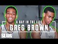 Greg Brown is POWERFUL -- He 'Aint Bambi NO MORE 💪🏽 | SLAM Day in the life