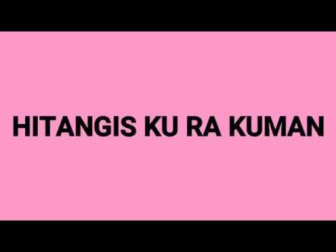 Tausug Song | Hitangis ku ra kuman | Lyrics