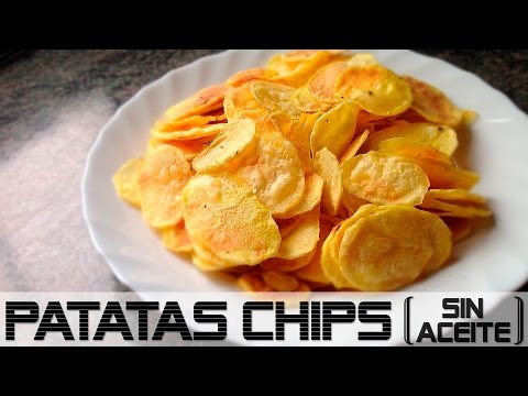 Cómo Hacer Papas Chips Sin Aceite