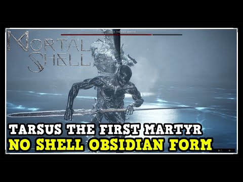 Mortal Shell Tarsus The First Martyr No Shell Obsidian Dark Form