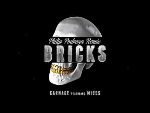 Dj Carnage Feat. Migos - Bricks (Philip podraza Remix)