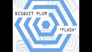 Bisquit Plum - Flash (Yzarkos ''hors contest'' remix)