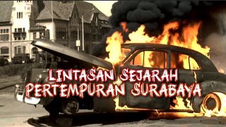 Download lagu Lintasan Sejarah Pertempuran Surabaya 1945 || Sejarah Hari Pahlawan mp3