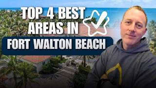 Top 4 Neighborhoods in Fort Walton Beach | FWB Neighborhood Guide (2026)