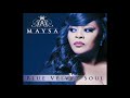 Maysa - Love Me Good