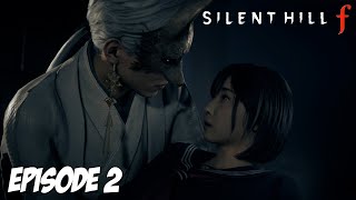 SILENT HILL f : L'HOMME AU MASQUE | Episode 2