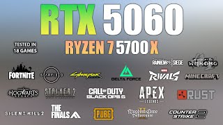 RTX 5060 + Ryzen 7 5700X : Test in 18 Games - RTX 5060 Gaming