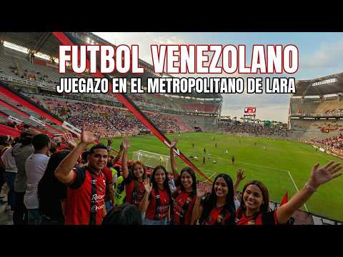 JUEGAZO DEL DEPORTIVO LARA en el imponente ESTADIO METROPOLITANO