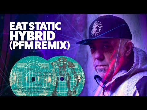 Eat Static - Hybrid (PFM Remix) (1997)