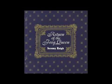Return Of The Frog Queen - Jeremy Enigk