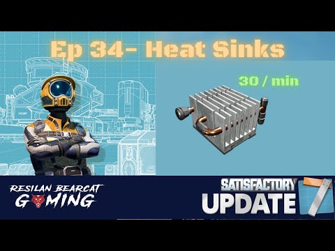 Heat sinks and truck stops | Ep 34 Satisfactory