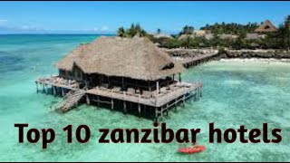 Top 10 Luxury zanzibar hotels 2025